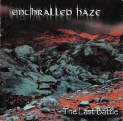 Enthralled Haze : The Last Battle